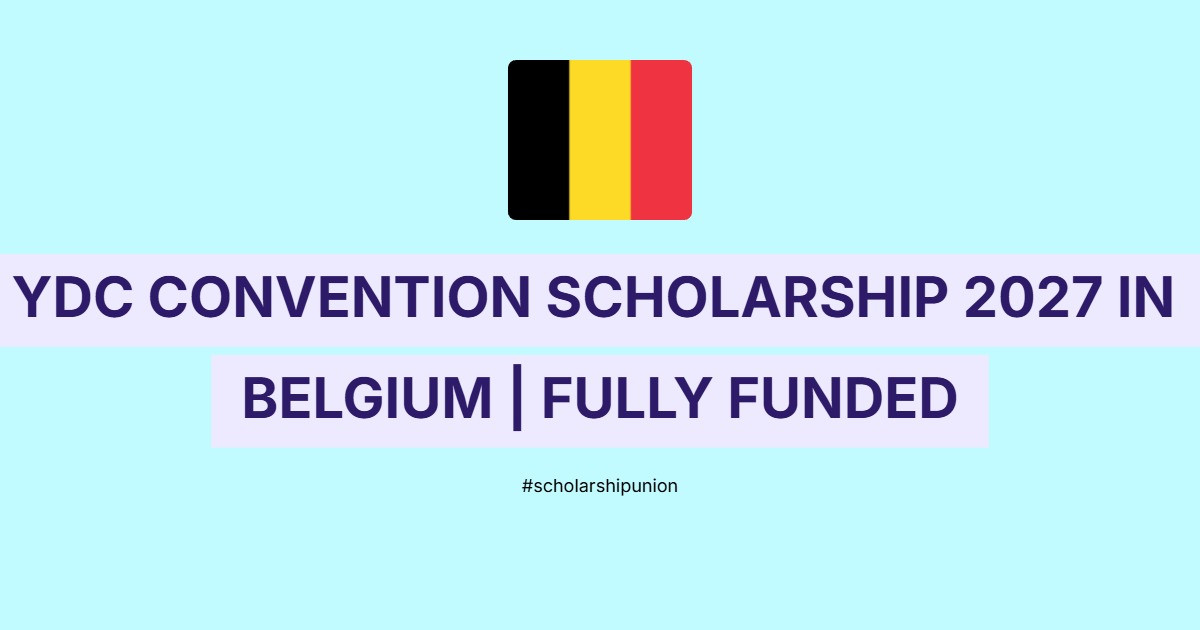 YDC Convention Scholarship 2027 in Belgium | Fully Funded